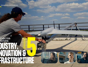 “Romania Unfolds” launches Episode 5, focusing on innovation and sustainable infrastructure in the context of SDG 9